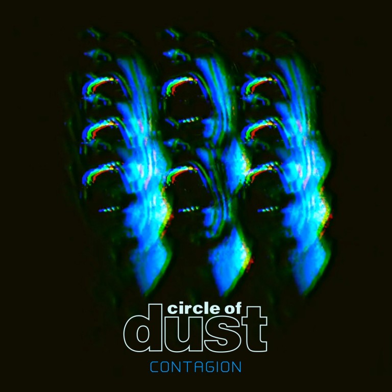 Circle of Dust – Contagion