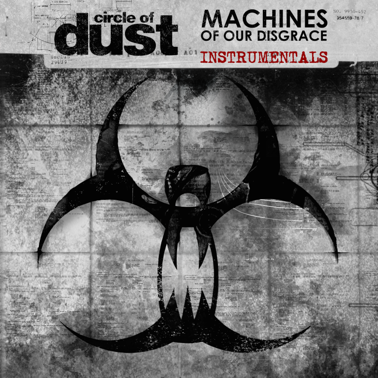 Circle of Dust – Machines of Our Disgrace (Instrumentals)