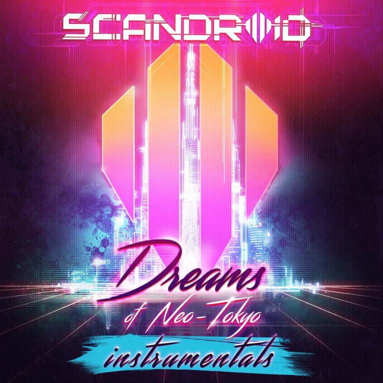 Scandroid – Dreams of Neo-Tokyo (Instrumentals)