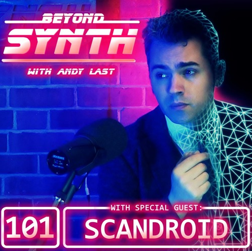 Scandroid on Beyond Synth Podcast