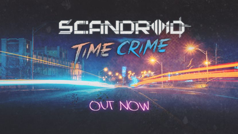 Scandroid Releases “Time Crime”