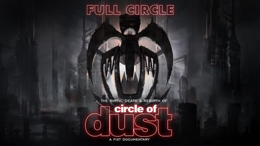 Full Circle: The Birth, Death & Rebirth of Circle of Dust Documentary Out Now