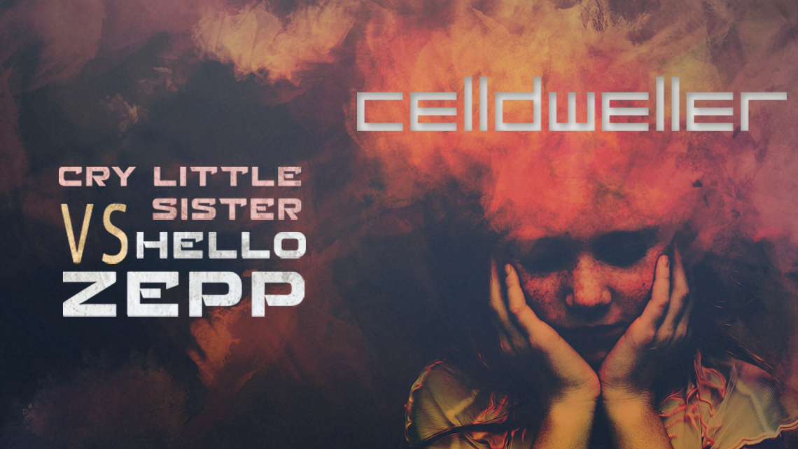 CELLDWELLER RELEASES CIRCA ’18 “CRY LITTLE SISTER VS. HELLO ZEPP”
