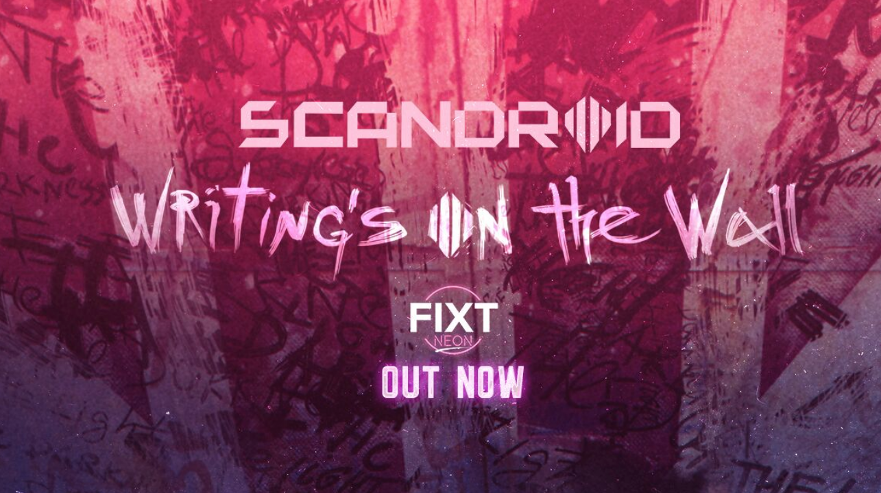 NEW SCANDROID SINGLE “WRITING’S ON THE WALL”