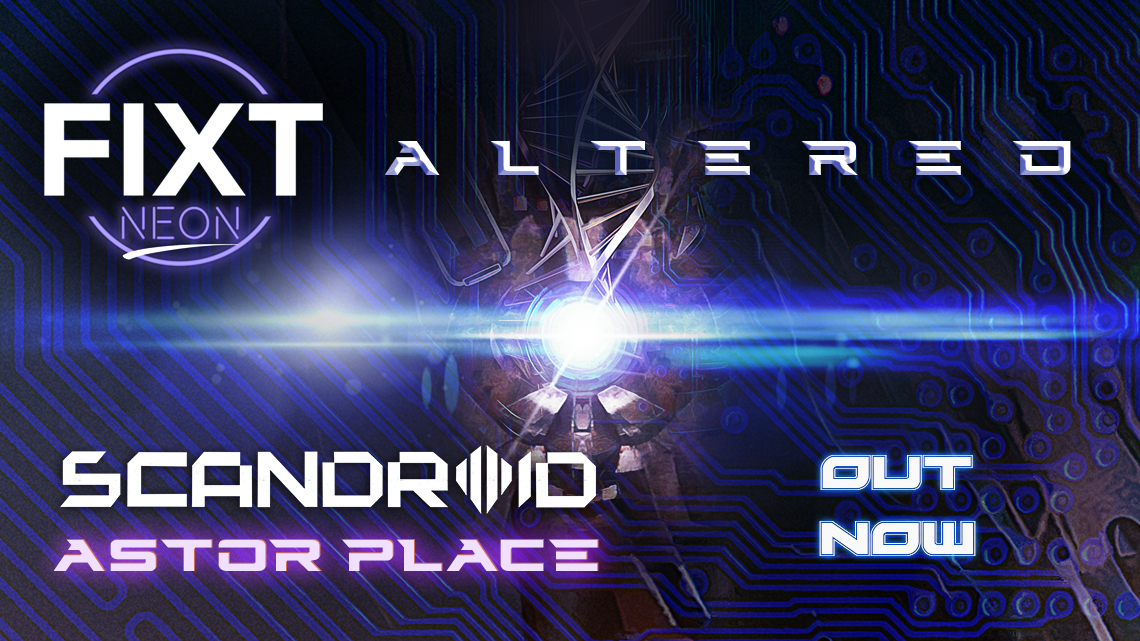Scandroid Brings a Heavy, Rock-Infused Track to the FiXT Neon: Altered Compilation with “Astor Place”