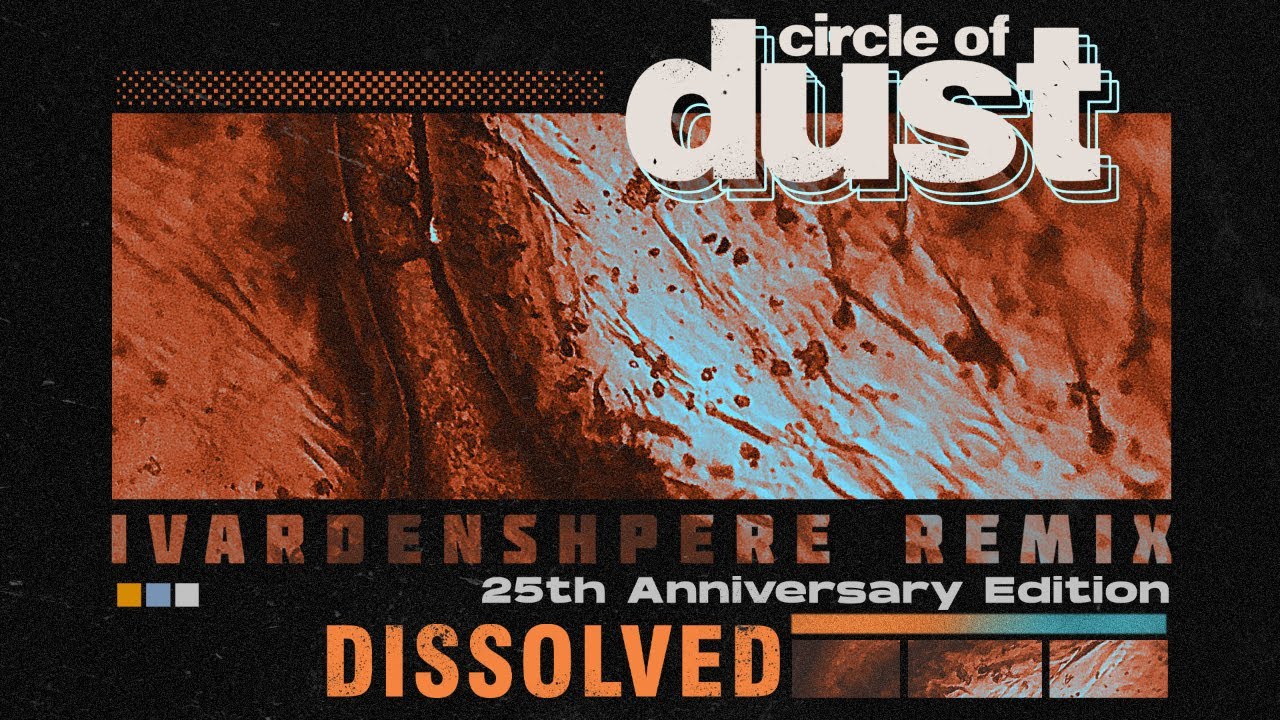 Circle Of Dust’s “Dissolved” Gets an Alternative Metal Remix from iVardensphere
